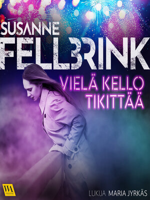 cover image of Vielä kello tikittää